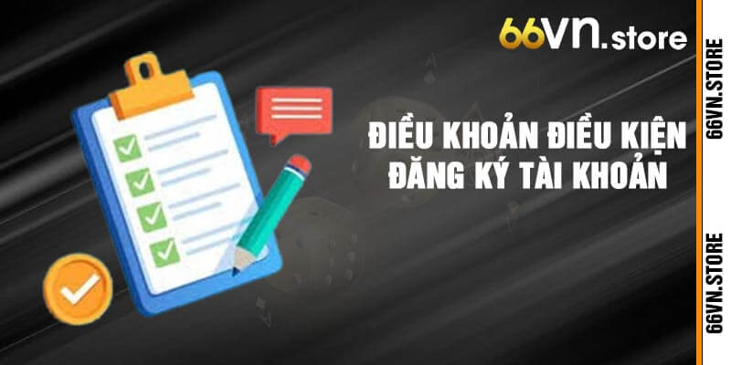 Điều Khoản Điều Kiện Đăng Ký Tài Khoản